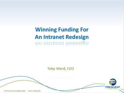 Winning Funding for An Intranet Redesign